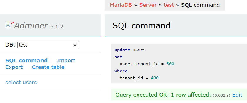 Adminer executing unauthorized tenant transfer on MariaDB